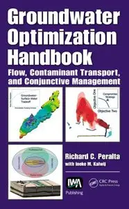 Groundwater Optimization Handbook: Flow, Contaminant Transport, and Conjunctive Management