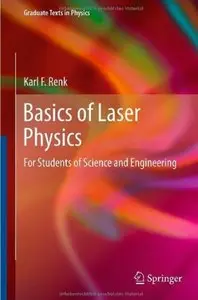 Basics of Laser Physics: For Students of Science and Engineering (repost)