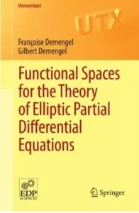 Functional Spaces for the Theory of Elliptic Partial Differential Equations