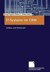 IT-Systeme im CRM: Aufbau und Potenziale