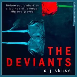 «The Deviants» by C.J. Skuse