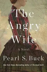 «The Angry Wife» by Pearl S. Buck