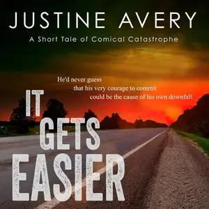 «It Gets Easier» by Justine Avery