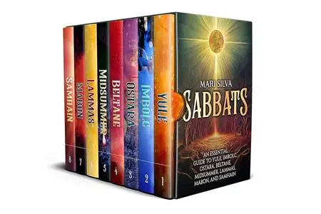 Sabbats: An Essential Guide to Yule, Imbolc, Ostara, Beltane, Midsummer, Lammas, Mabon, and Samhain