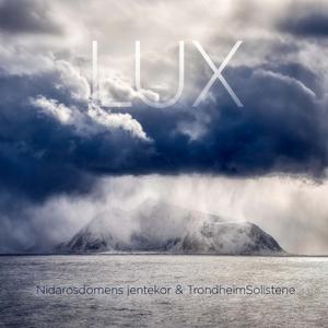 Nidarosdomens Jentekor and TrondheimSolistene - Lux (2019) [Official Digital Download - DXD 24/352]