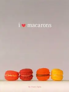 I Love Macarons (repost)