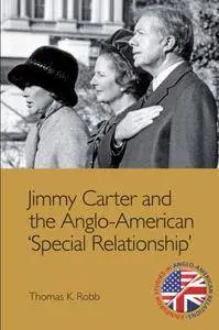 Jimmy Carter and the Anglo-American 'Special Relationship'