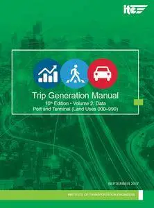 "Trip Generation, 10th Edition Volume 2 Data: Port and Terminal"