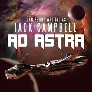 «Ad Astra» by Jack Campbell