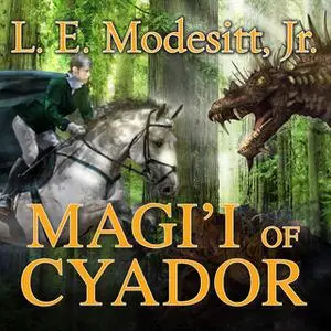 «Magi'i of Cyador» by L.E. Modesitt