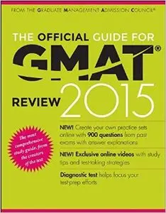 he Official Guide for GMAT Review 2015 With Online Question Bank and Exclusive Video
