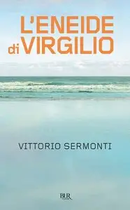 Sermonti Vittorio - L'Eneide di Virgilio