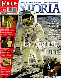 Focus STORIA - Luglio 2009 (Speciale La Conquista della Luna)