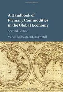 A Handbook of Primary Commodities in the Global Economy