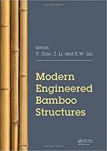 Modern Engineered Bamboo Structures: Proceedings of the Third International Conference on Modern Bamboo Structures