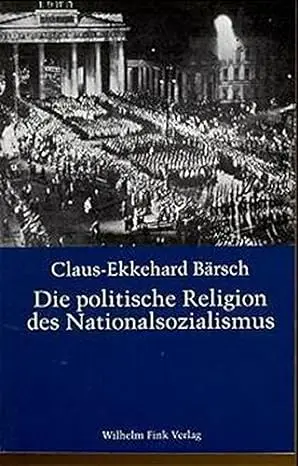 Die politische Religion des Nationalsozialismus