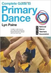 Complete Guide to Primary Dance (repost)