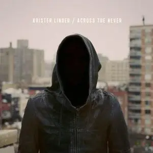 Krister Linder - Across The Never (2019)