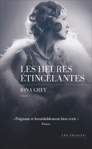 Les Heures étincelantes - Iona Grey