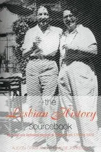 The Lesbian History Sourcebook: Love and Sex Between Women in Britain from 1780-1970