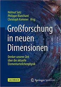 Großforschung in neuen Dimensionen: Denker unserer Zeit über die aktuelle Elementarteilchenphysik am CERN (Repost)