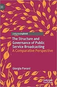 The Structure and Governance of Public Service Broadcasting: A Comparative Perspective (repost)