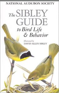 The Sibley Guide to Bird Life and Behavior (Repost)