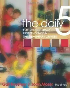 The Daily 5 - Fostering Literacy in the Elementary Grades