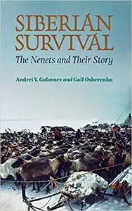 Siberian Survival: The Nenets and Their Story