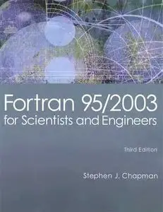 Fortran 95/2003 for Scientists & Engineers (Repost)