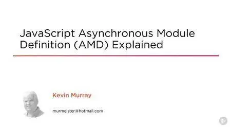 JavaScript Asynchronous Module Definition (AMD) Explained