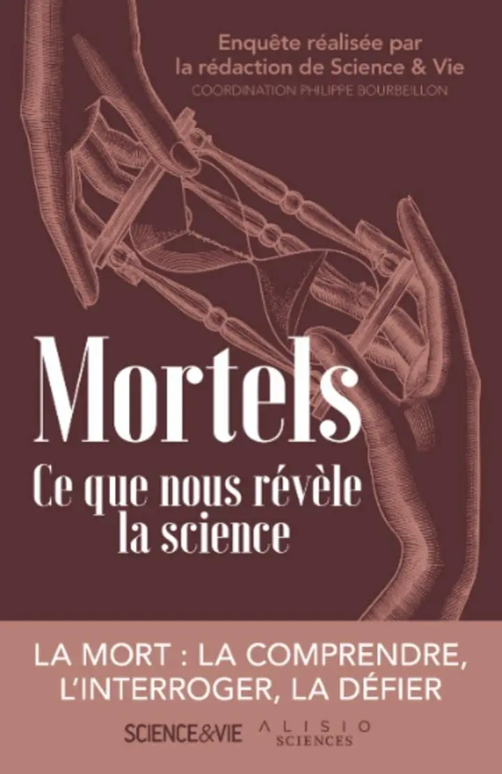 Philippe Bourbeillon, "Mortels : Ce que nous révèle la science"