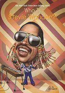Who Is Stevie Wonder? (Who Was...?)