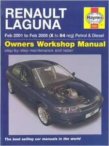 Renault Laguna Petrol and Diesel Service and Repair Manual: 01 to 05