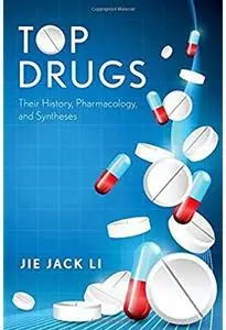 Top Drugs: Their History, Pharmacology, and Syntheses [Repost]