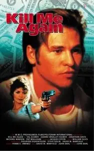 Kill Me Again (1989)