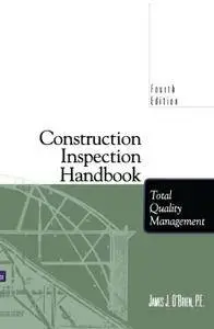 Construction Inspection Handbook: Total Quality Management, Fourth Edition