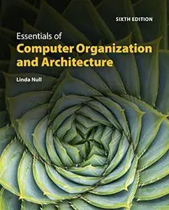 The Essentials of Computer Organization and Architecture