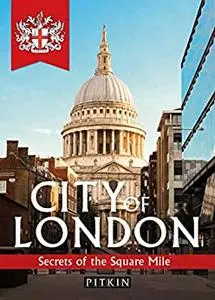 City of London: Secrets of the Square Mile