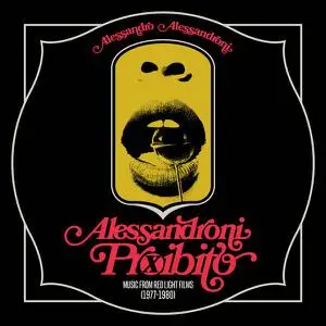 Alessandro Alessandroni - Alessandroni Proibito (Music from Red Light Films 1977-1980) (2022)