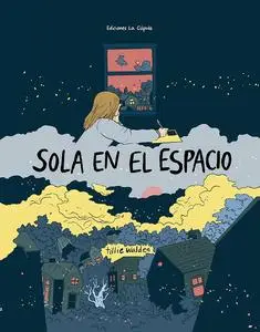 Sola en el espacio, de Tillie Walden