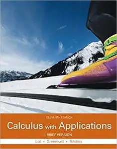 Calculus with Applications, Brief Version 11th Edition (repost)