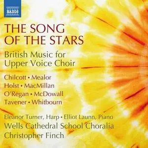 Wells Cathedral School Choralia, Christopher Finch - The Song of the Stars (2015)