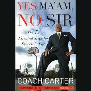 «Yes Ma'am, No Sir» by Coach Carter