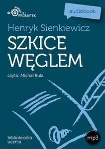 «Szkice węglem» by Henryk Sienkiewicz