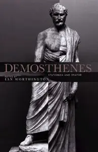 Demosthenes: Statesman and Orator