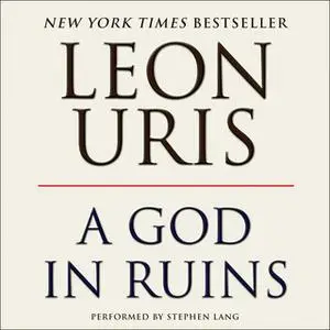 «A God in Ruins» by Leon Uris