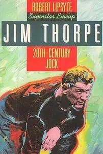 Jim Thorpe: 20Th-Century Jock