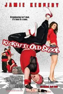 Kickin It Old Skool (DVDrip 2007)
