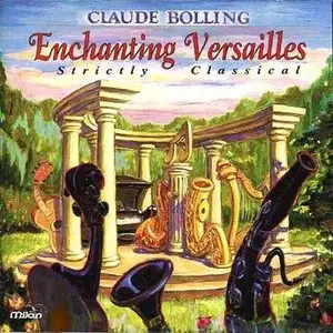 Claude Bolling - Enchanting Versailles. Strictly Classical